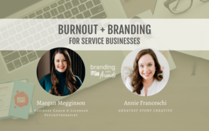 Image is a promo graphic for Branding With Friends podcast and features a photo of Maegan and Annie Franceschi, both white women with long brown hair.