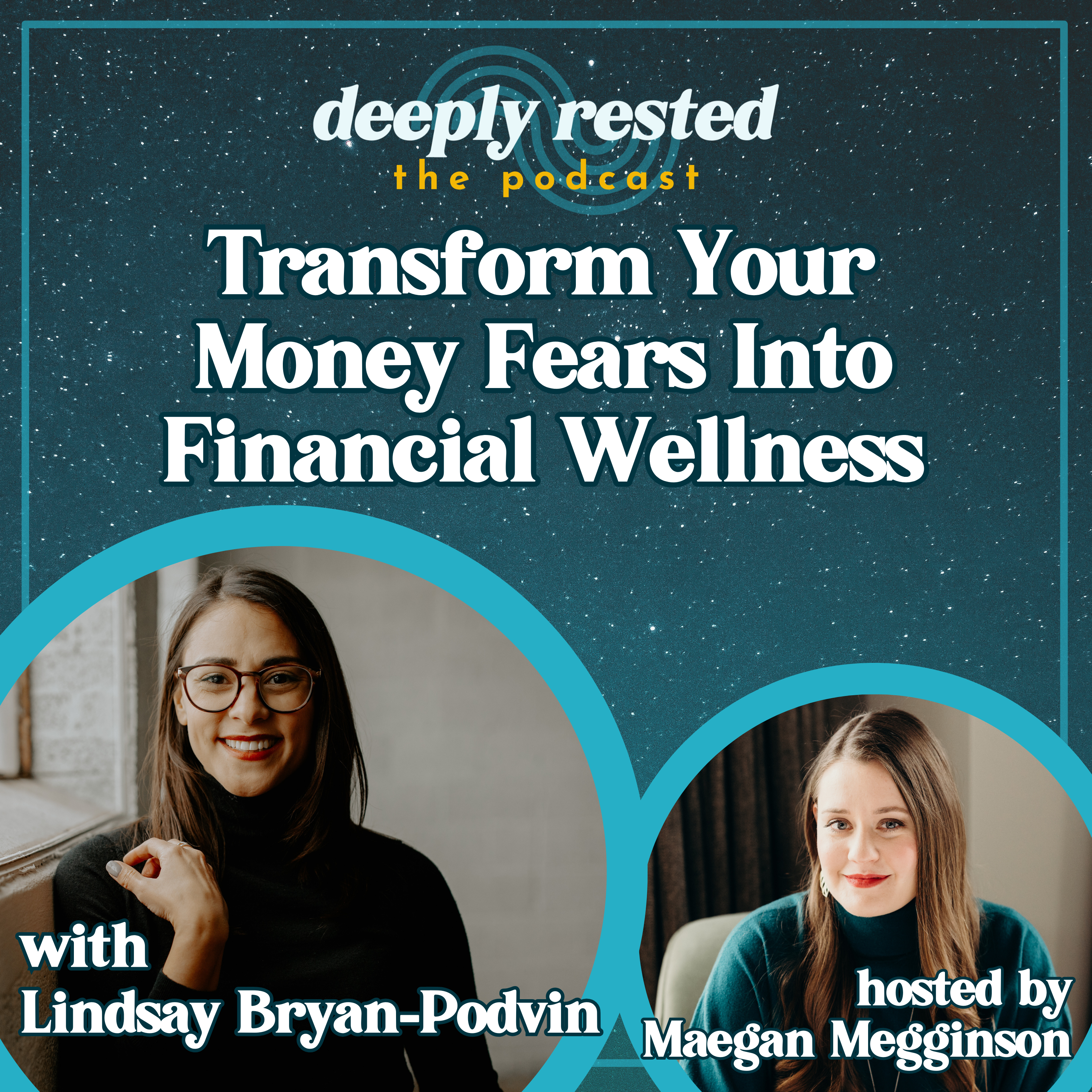 Lindsay Bryan-Podvin shares tools for reducing financial anxiety in business on the Deeply Rested podcast.