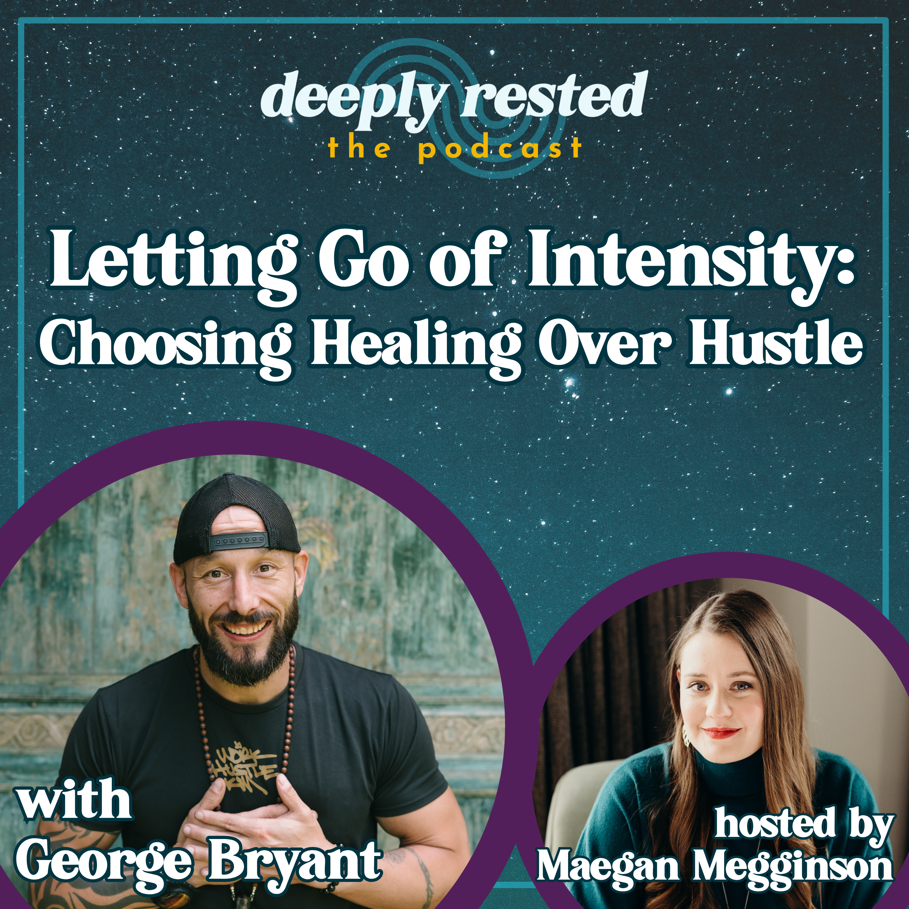 George Bryant and Maegan Megginson discuss trauma, nervous system healing, and building a business rooted in rest and presence.