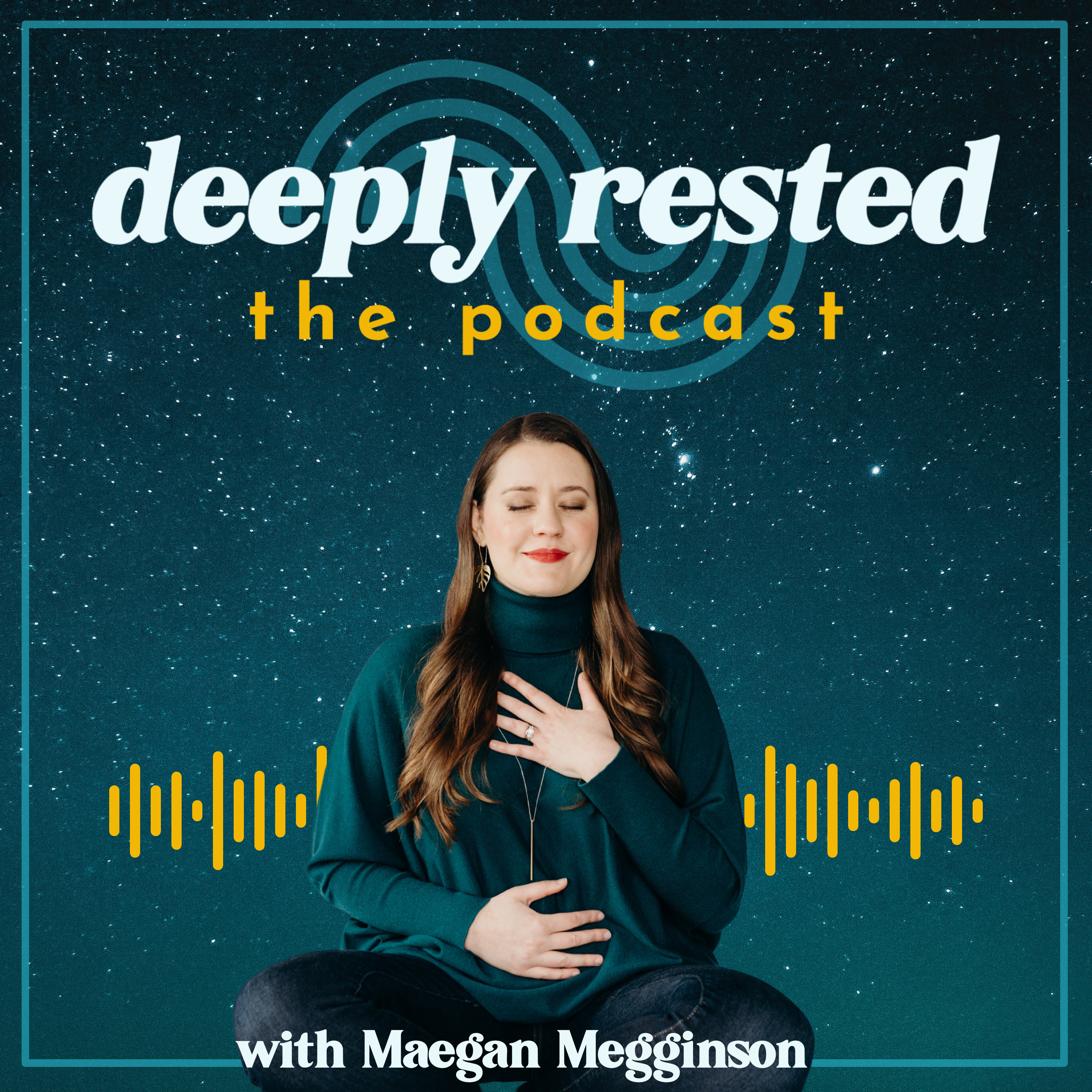 Deeply Rested podcast cover featuring Maegan Megginson, with calming blue-green tones and the show title in bold. A podcast about burnout recovery, self-care, and sustainable small business.