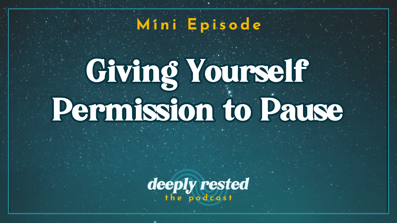 Podcast episode cover: Giving Yourself Permission to Pause with Maegan Megginson.